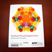 Photo of the cover of Cortical Visual Impairment: Advanced Principles