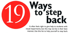 Image shows the top of a poster with the title 19 Ways to Step Back